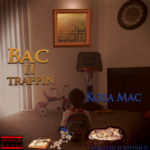 Bac II Trappin'
