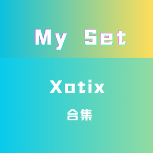 Xotix合集