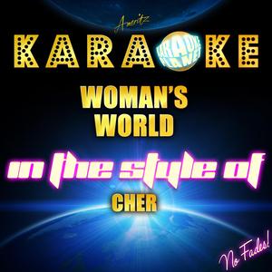 Woman's World (In the Style of Cher) [Karaoke Version]