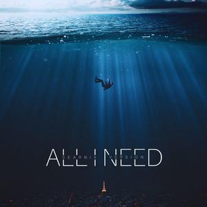 All I Need (Original Version)