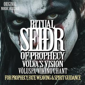 Seiðr Ritual of Prophecy Völva’s Vision - Viking Chant for Fate Weaving & Spirit Guidance