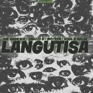 Langutisa (feat. Snazzy B, M6Teen & Kool B Xclsv)