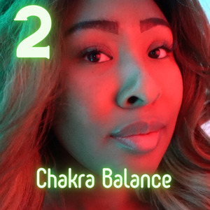 Chakra Balance, Pt. 33