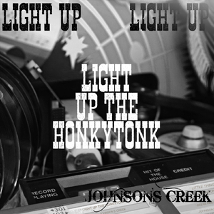 Light Up the Honkytonk