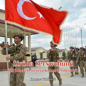 Sirûda Serxwebûnê (Sirûda Neteweyî ya Komara Tirkiyeyê)