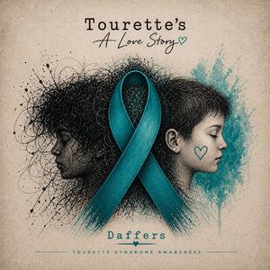 Tourette's (A Love Story)