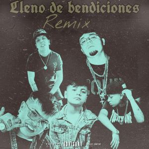 Lleno de Bendiciones (Remix)
