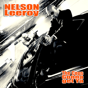 The Cops Gonna Get Ya (Extended Mix)