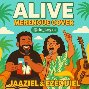 Alive Merengue Cover (feat. Jaaziel Cornielle & Ezequiel Florian)