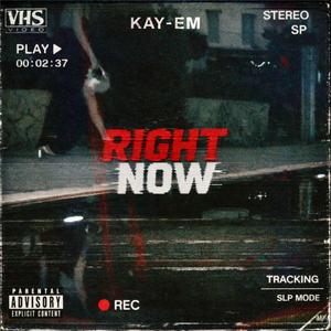 Right Now