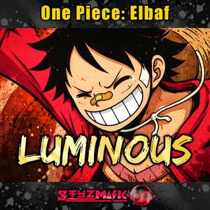 Luminous (From "One Piece: Elbaf")
