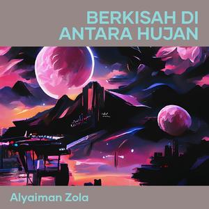 Berkisah Di Antara Hujan