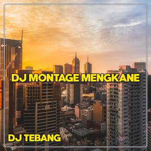 DJ Montage Mengkane