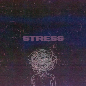 S T R E S S