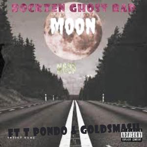 TO THE MOON (feat. BOCKZEN GHOST RAP, T PONDO & GOLDSMASH)