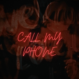 CALL MY PHONE