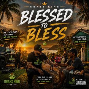 BLESSED TO BLESS