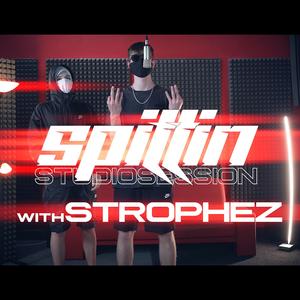SPITTIN' (feat. Strophez)