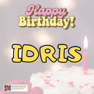 Happy Birthday Idris Song 2023