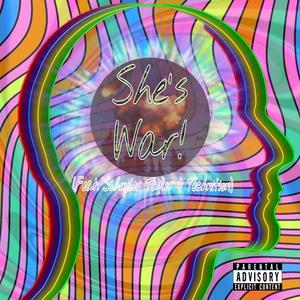 She's War! (feat. Schuyler Taylor & Technition)