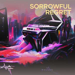 Sorrowful Regret