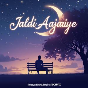 Jaldi Aajaiye