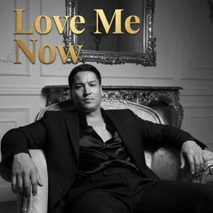 Love Me Now