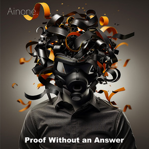 Proof Without an Answer