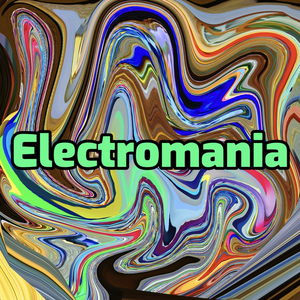 Electromania