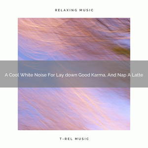 A Cool White Noise For Enjoying Life, Meditation, And Sleep