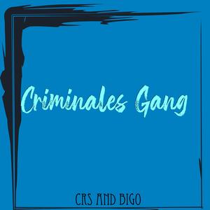 Criminales Gang