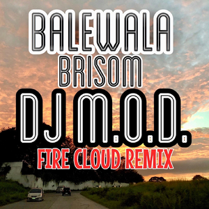 Balewala (Fire Cloud Remix) [feat. Brisom]