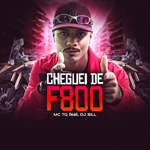 Cheguei de F800