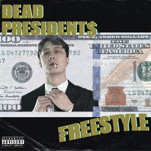 Dead President$ Freestyle
