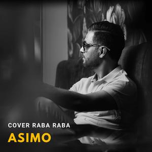 ASIMO _ Cover Raba Raba _ Cheb Khaled (2025)