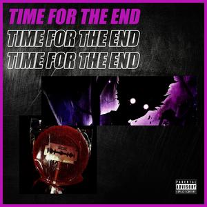 Time for the End