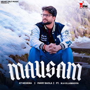 Mausam (feat. M.A Ullawasiya)