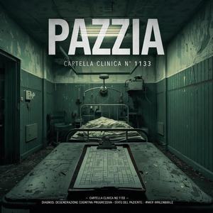 Pazzia (feat. Oblivion & Steampunkplaguedoctor)