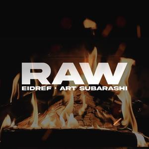 RAW (feat. Art Subarashi)