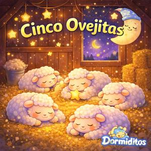 Cinco Ovejitas - Música para dormir bebés