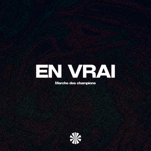 En vrai (Marche des champions)