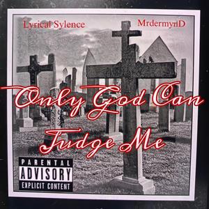 Only god can judge me (Radio Edit)