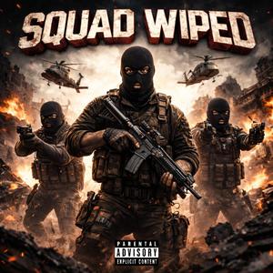 SQUAD WIPE (feat. K3vi, 816tjizzle & DTB.Lee)