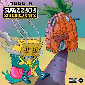 SpazzBobSquarePants