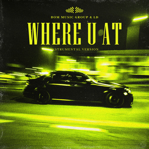 Where U At (Instrumental Version)