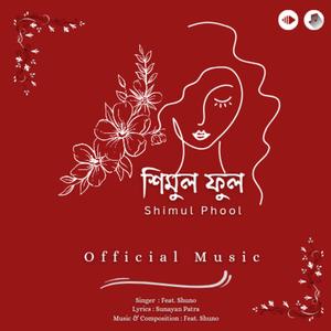 Shimul Phool (feat. Shuno)