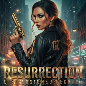 RESURRECTION
