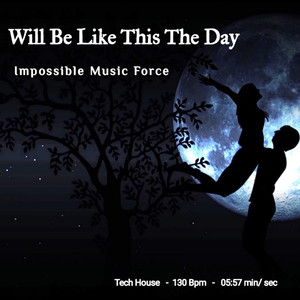 Will Be Like This The Day (Extended)