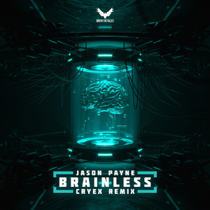 Brainless (Cryex Remix)