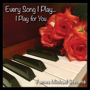 Every Song I Play... I Play for You